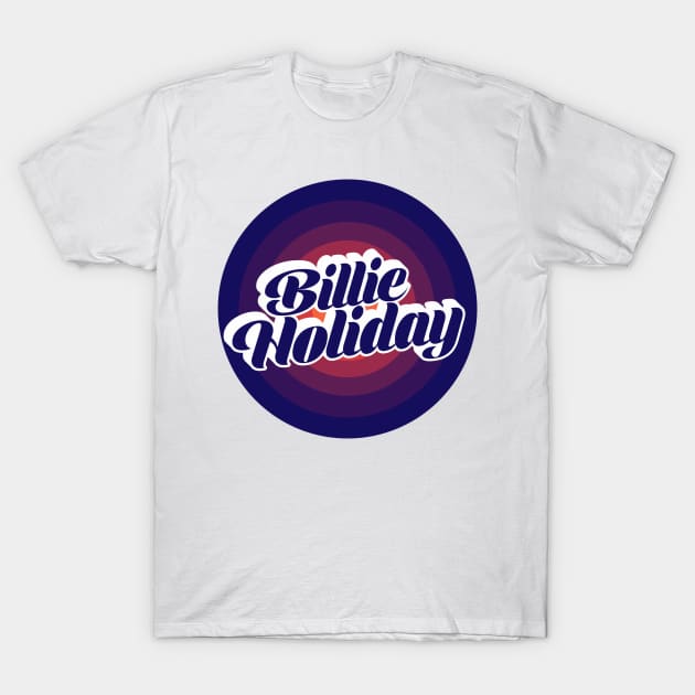 BILLIE HOLIDAY - BLURN CIRCLE T-Shirt by GLOBALARTWORD